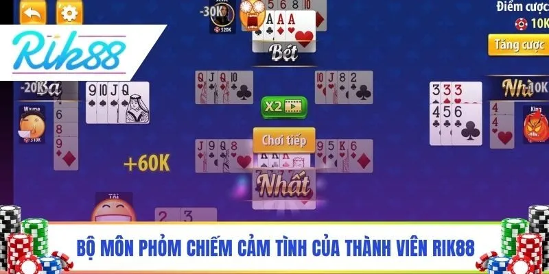 Bộ môn phỏm chiếm cảm tình của thành viên Rik88