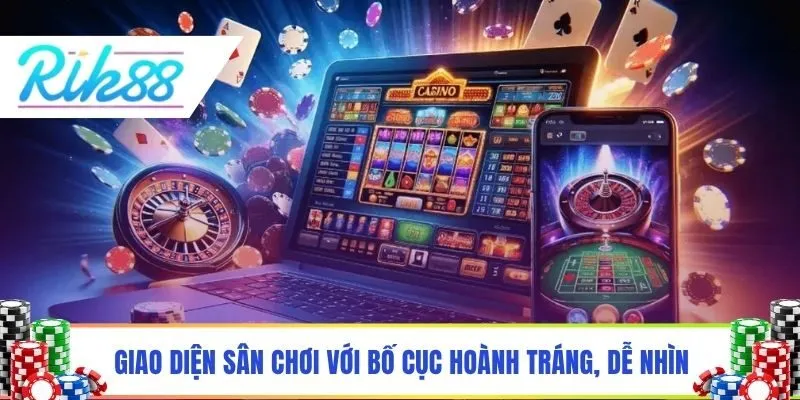 Giao diện sân chơi với bố cục hoành tráng, dễ nhìn