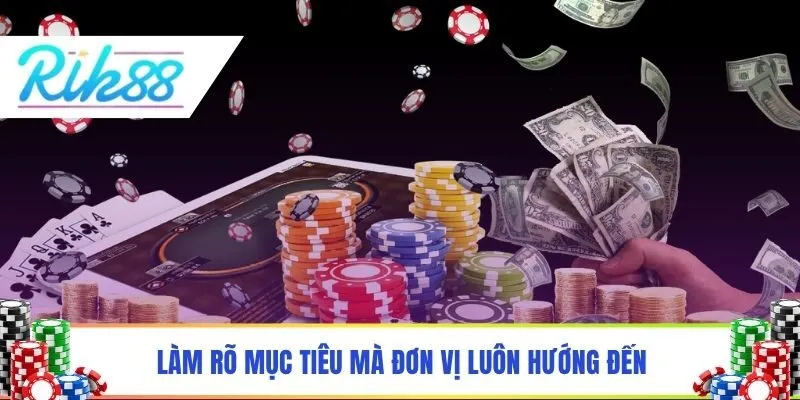 Làm rõ mục tiêu mà đơn vị luôn hướng đến