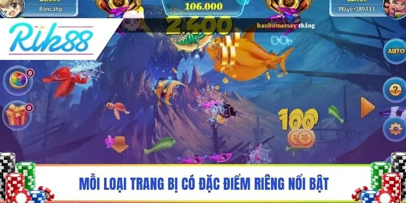 Mỗi loại trang bị có đặc điểm riêng nổi bật