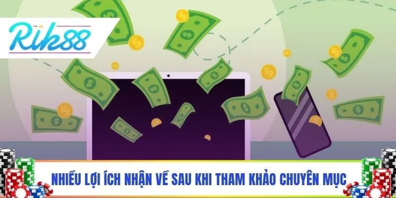 Nhiều lợi ích nhận về sau khi tham khảo chuyên mục