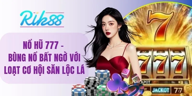 Nổ hũ 777