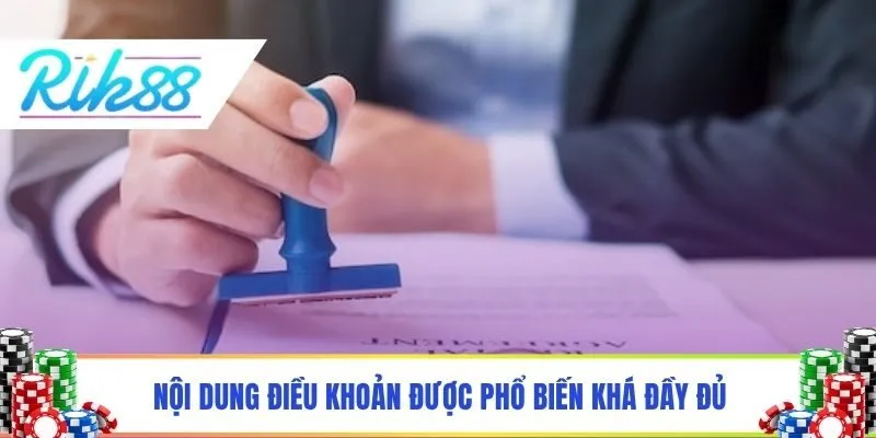 Nội dung điều khoản được phổ biến khá đầy đủ
