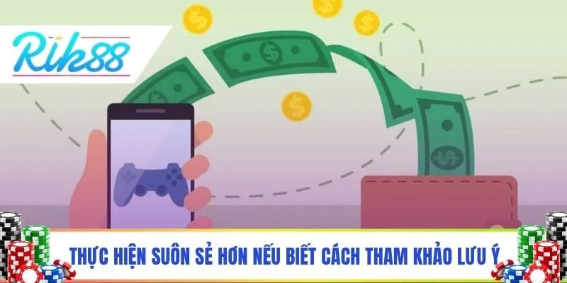 Thực hiện suôn sẻ hơn nếu biết cách tham khảo lưu ý