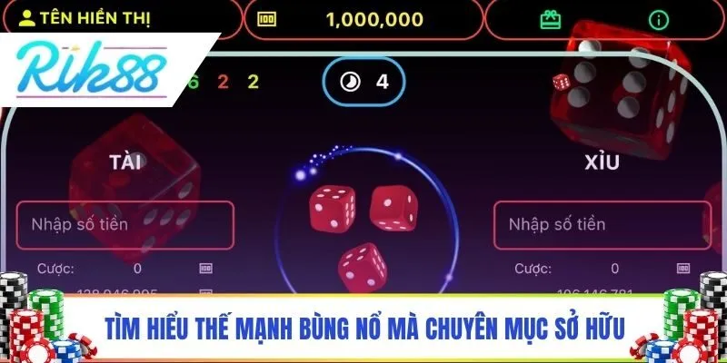 Tìm hiểu thế mạnh bùng nổ mà chuyên mục sở hữu